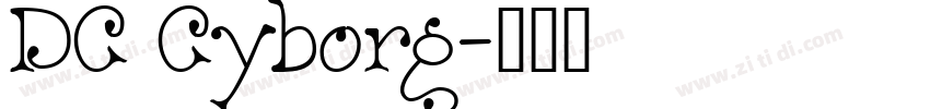 DC Cyborg字体转换